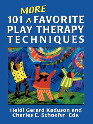 cover image of 101 More Favorite Play Therapy Techniques